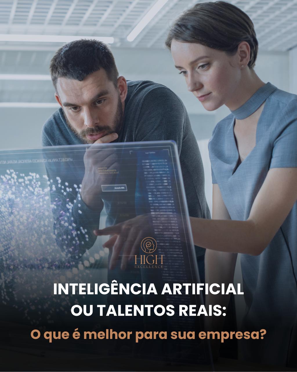 Leia mais sobre o artigo Inteligência artificial ou talentos reais: O que é melhor para sua empresa?
